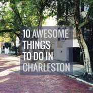 10 Awesome Things to Do in Charleston