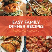 Easy family dinner recipes.